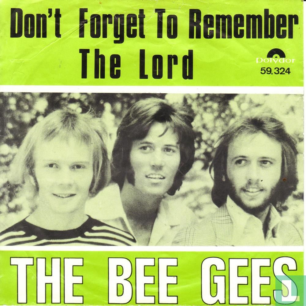 Bee Gees – Don’t Forget To Remember