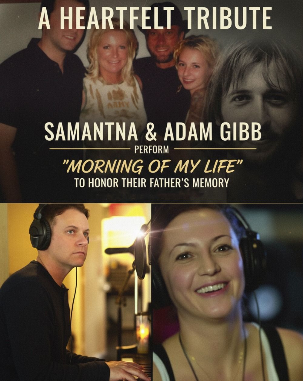 A Heartfelt Tribute: Samantha and Adam Gibb Unite to Perform ‘Morning of My Life’ for Their Late Father